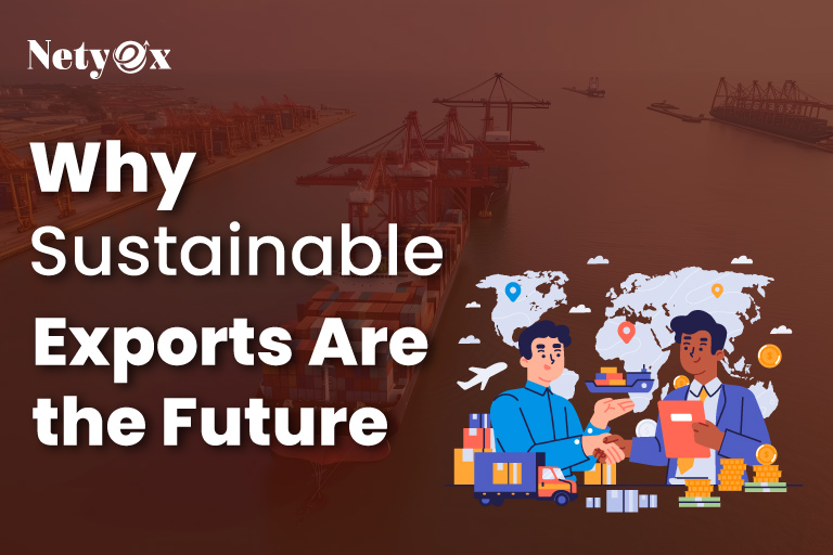 Why Sustainable Exports Are the Future